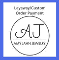 Payment for Layaway/Custom