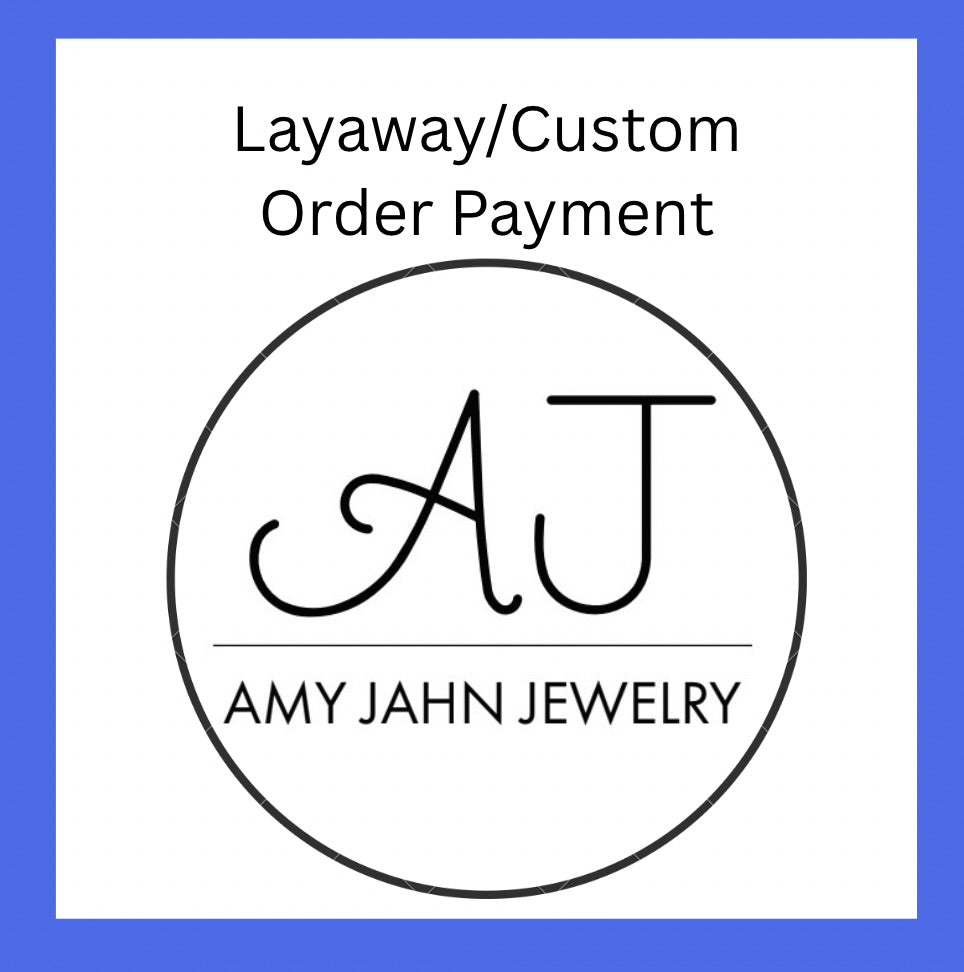 Payment for Layaway/Custom